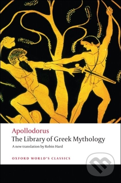 The Library of Greek Mythology - Apollodorus, Oxford University Press, 2008