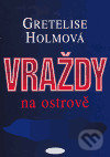 Levně Vraždy na ostrově - Gretelise Holm - kniha z kategorie Detektívky