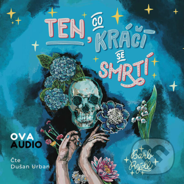 Audiokniha: Ten co kráčí se smrtí (Barb Rýdl). Ova Audio, 2026