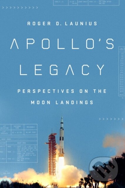 Levně Apollo'S Legacy (Perspectives on the Moon Landings) - kniha z kategorie Prírodné vedy a technika