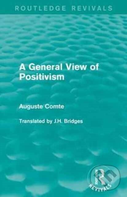 Levně A General View of Positivism - Auguste Comte - kniha z kategorie Humanitné a spoločenské vedy