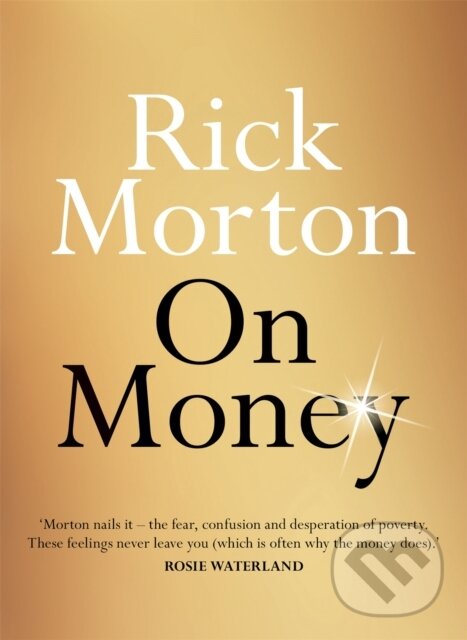 Levně On Money - Rick Morton - kniha z kategorie Eseje, úvahy a glosy