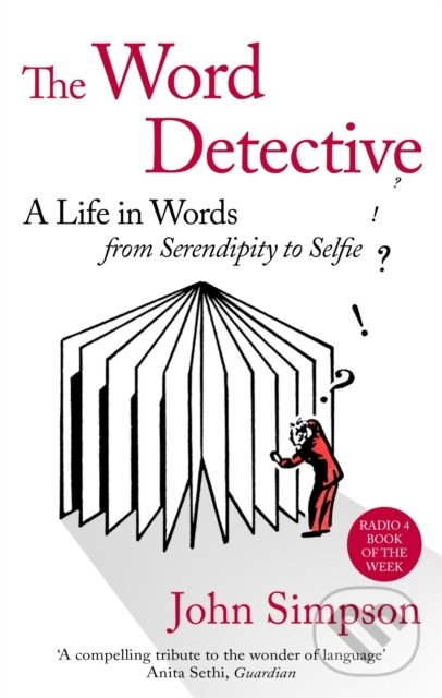 Levně The Word Detective (A Life in Words: From Serendipity to Selfie) - kniha z kategorie Životopisy