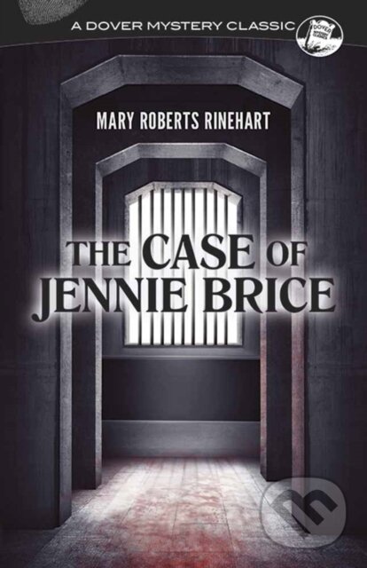 Levně The Case of Jennie Brice - Mary Roberts Rinehart - kniha z kategorie Spoločenská beletria