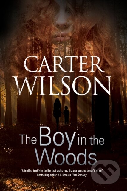Levně The Boy in the Woods - Carter Wilson - kniha z kategorie Beletria