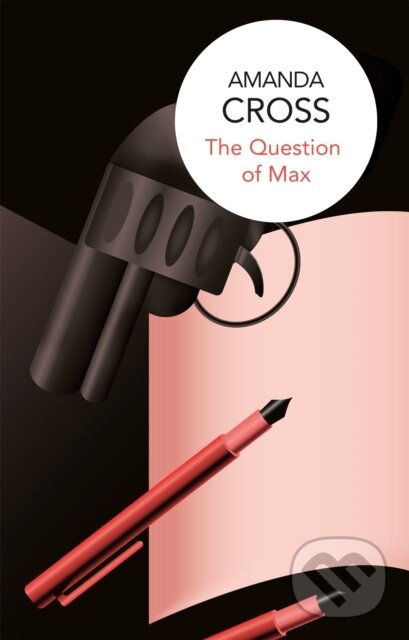 Kniha: The Question of Max (Amanda Cross). , 2018