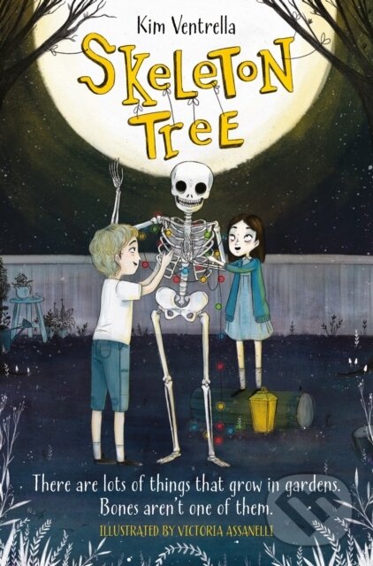 Levně Skeleton Tree - Kim Ventrella - kniha z kategorie Pre deti a mládež