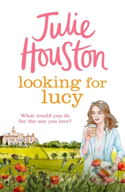 Levně Looking For Lucy (A gorgeously heartwarming page-turner from the bestselling author of A Village Affair) - kniha z kategorie Beletria