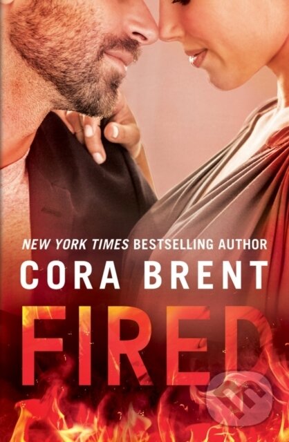 Kniha: Fired (Cora Brent). Montlake Romance, 2017