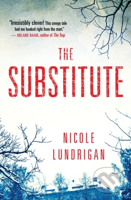 Kniha: The Substitute (Nicole Lundrigan). , 2017