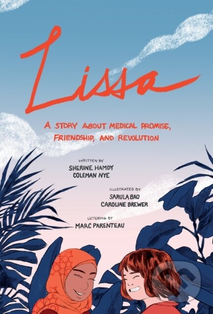 Levně Lissa (A Story About Medical Promise, Friendship, and Revolution) - kniha z kategorie Komiksy