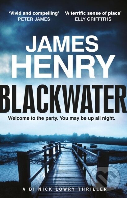 Levně Blackwater (the pulse-racing introduction to the Essex-set thrillers starring DI Nick Lowry) - kniha z kategorie Beletria
