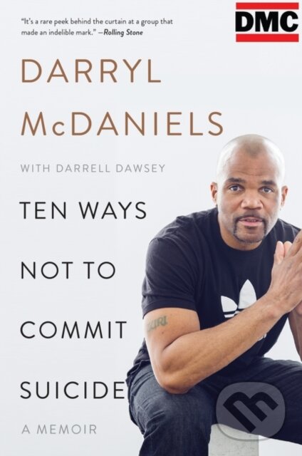 Levně Ten Ways Not to Commit Suicide - Darrell Dawsey, Darryl DMC McDaniels - kniha z kategorie Životopisy, reportáže a myšlienky