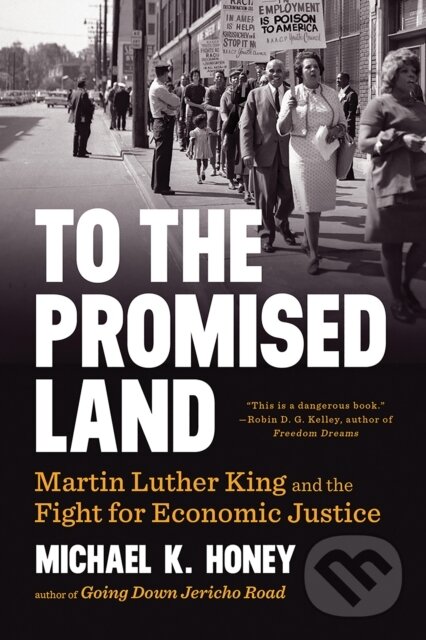 Kniha: To the Promised Land (Michael K. Honey). WW Norton & Co, 2019