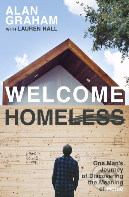 Welcome Homeless (One Man's Journey of Discovering the Meaning of Home) - kniha z kategorie Náboženstvo a ezoterika