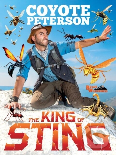 Levně The King of Sting - Coyote Peterson - kniha z kategorie Naučné knihy