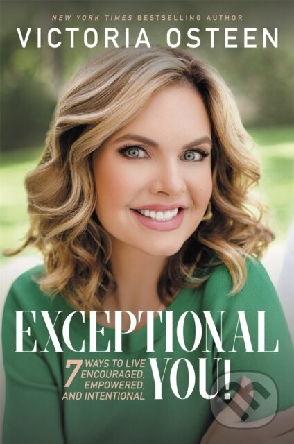 Levně Exceptional You! (7 Ways to Live Encouraged, Empowered, and Intentional) - kniha z kategorie Kresťanstvo
