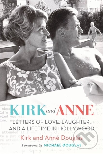 Levně Kirk and Anne (Letters of Love, Laughter, and a Lifetime in Hollywood) - kniha z kategorie Divadlo