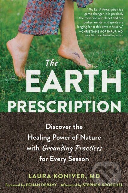 Levně The Earth Prescription (Discover the Healing Power of Nature with Grounding Practices for Every Season) - kniha z kategorie Spiritualita