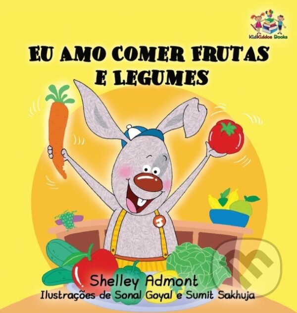 Levně I Love to Eat Fruits and Vegetables (Portuguese Language Children's Book) - kniha z kategorie Naučné knihy