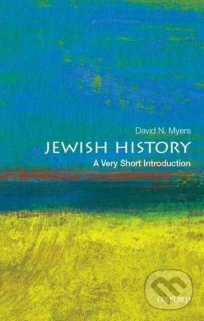 Levně Jewish History (A Very Short Introduction) - David N. Myers - kniha z kategorie Filozofia