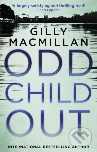 Levně Odd Child Out (The most heart-stopping crime thriller you'll read this year from a Richard & Judy Book Club author) - kniha z kategorie Detektívky,…