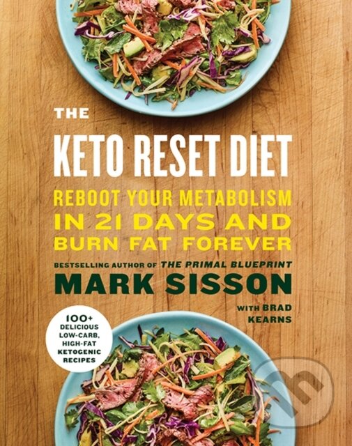 Levně The Keto Reset Diet (Reboot Your Metabolism in 21 Days and Burn Fat Forever) - kniha z kategorie Zdravie a životný štýl