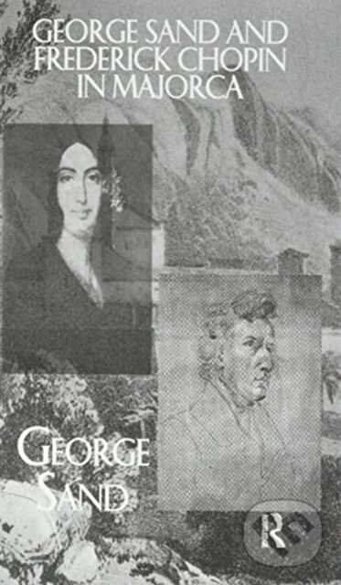 Levně George Sand and Frederick Chopin in Majorca - Sand - kniha z kategorie Cestopisy