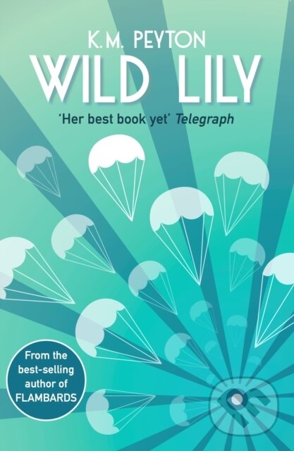 Kniha: Wild Lily (K. M. Peyton). David Fickling Books, 2017