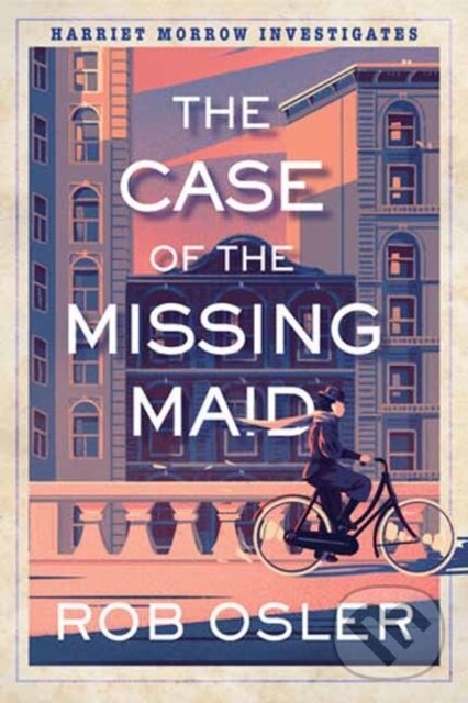 Levně The Case of the Missing Maid - Rob Osler - kniha z kategorie Detektívky, trilery a horory