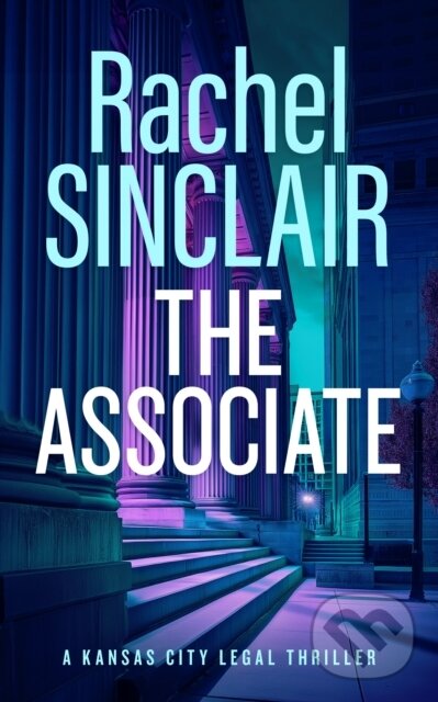 Levně The Associate (Damien Harrington Legal Thrillers 1) - kniha z kategorie Thrillery