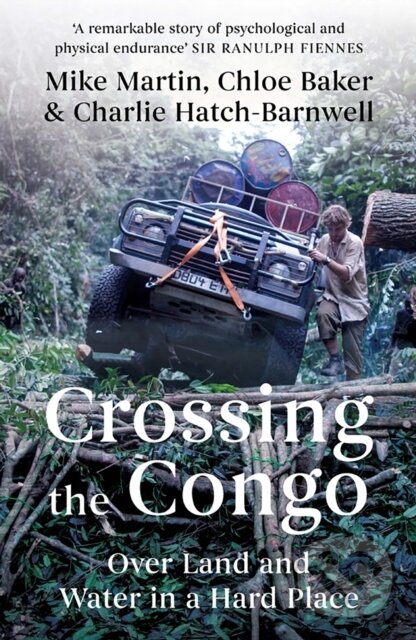 Levně Crossing the Congo (Over Land and Water in a Hard Place) - kniha z kategorie Mapy a cestovanie