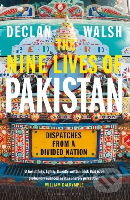 Levně The Nine Lives of Pakistan (Dispatches from a Divided Nation) - kniha z kategorie Cestopisy