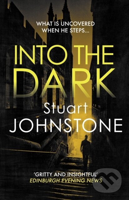 Kniha: Into the Dark (Stuart Johnstone). Allison & Busby, 2022