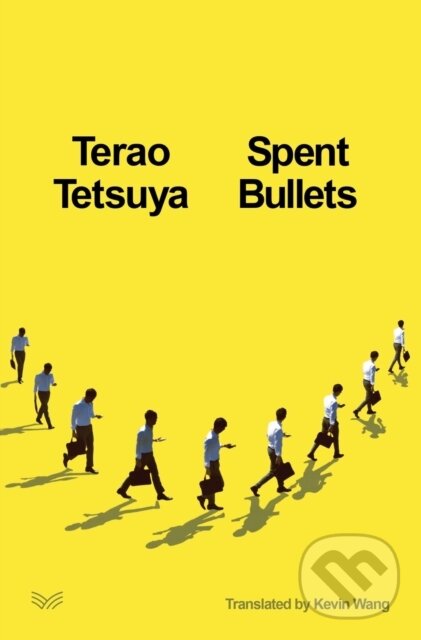 Levně Spent Bullets - Terao Tetsuya - kniha z kategorie Spoločenská beletria
