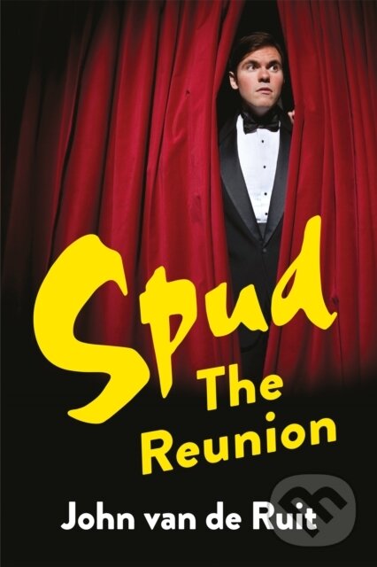 Levně Spud: The Reunion - John van de Ruit - kniha z kategorie Spoločenská beletria