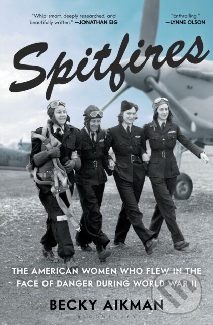 Levně Spitfires (The American Women Who Flew in the Face of Danger During World War II) - kniha z kategorie História