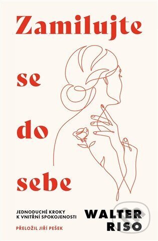 Kniha: Zamilujte se do sebe (Walter Riso). Via, 2026