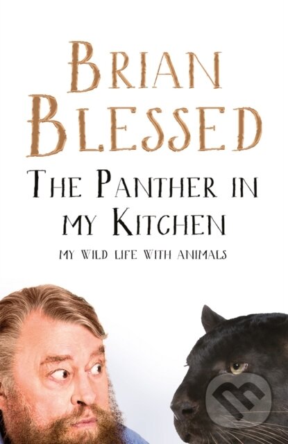 Levně The Panther In My Kitchen (My Wild Life With Animals) - kniha z kategorie Životopisy, reportáže a myšlienky