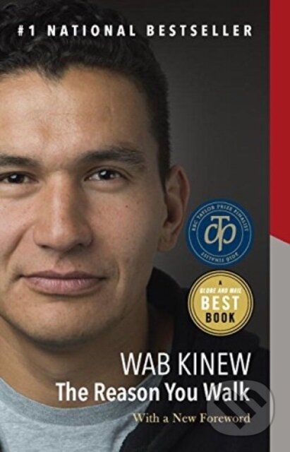 Levně The Reason You Walk (A Memoir) - Wab Kinew - kniha z kategorie Životopisy, reportáže a myšlienky