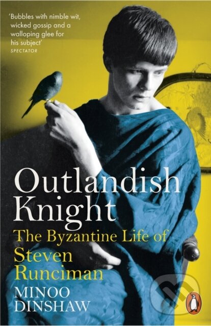 Levně Outlandish Knight (The Byzantine Life of Steven Runciman) - kniha z kategorie Životopisy