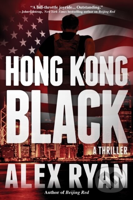 Levně Hong Kong Black (A Nick Foley Thriller) - Alex Ryan - kniha z kategorie Detektívky, trilery a horory