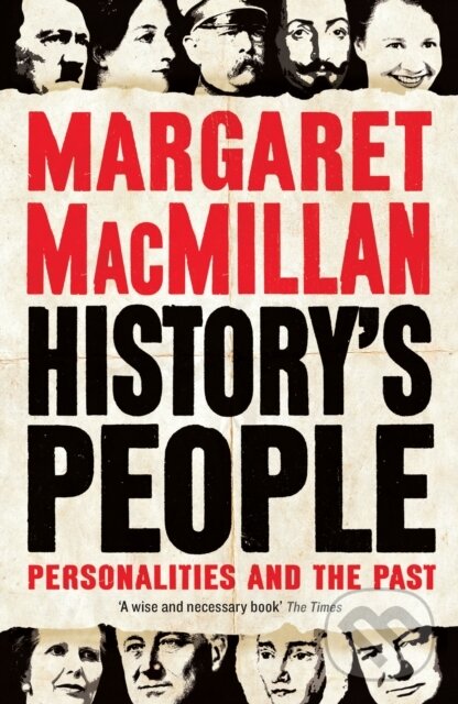 Levně History's People (Personalities and the Past) - Professor Margaret MacMillan - kniha z kategorie Životopisy