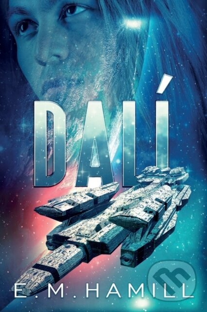 Levně Dal? - E. M. Hamill - kniha z kategorie Sci-fi