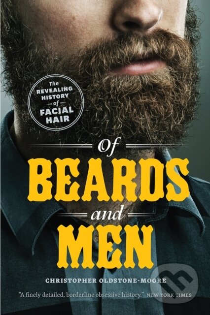 Levně Of Beards and Men (The Revealing History of Facial Hair) - kniha z kategorie Humanitné a spoločenské vedy