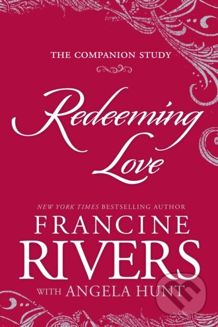 Levně Redeeming Love: The Companion Study - Francine Rivers - kniha z kategorie Náboženstvo a ezoterika