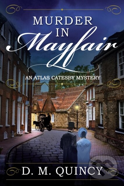 Kniha: Murder in Mayfair (D. M. Quincy). Crooked Lane Books, 2017