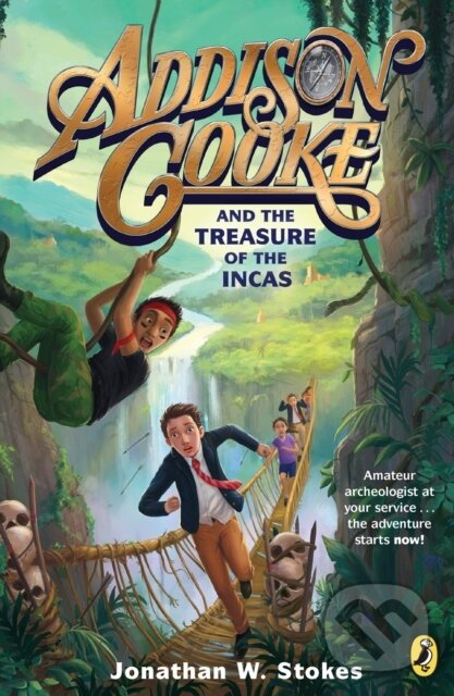 Levně Addison Cooke and the Treasure of the Incas - Jonathan W. Stokes - kniha z kategorie Pre deti a mládež