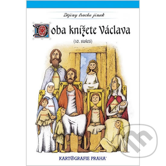 Levně Doba knížete Václava (10. století) - kniha z kategorie Naučné knihy