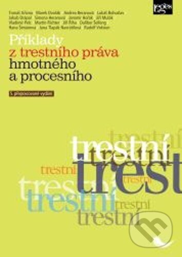 Příklady z trestního práva hmotného a procesního